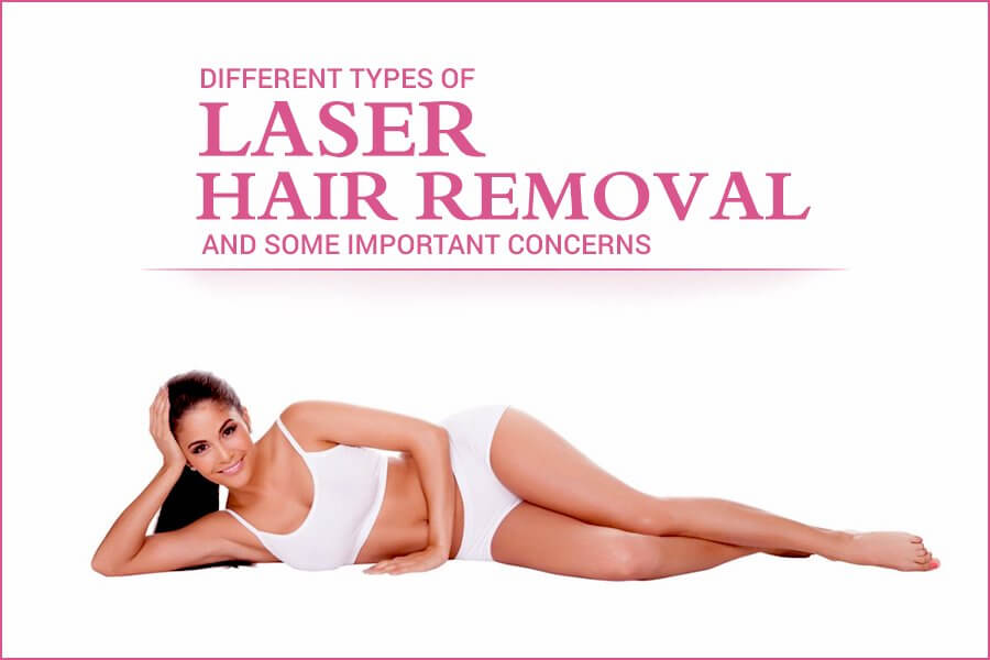 Different Types of Laser Hair Removal