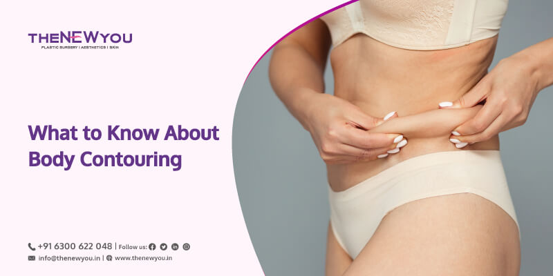 Essential Things to Know Before Getting Body Contouring Surgery